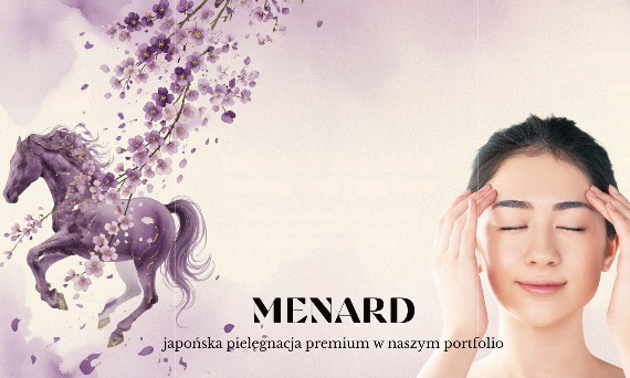 MENARD – japońska pielęgnacja premium w naszym portfolio